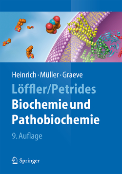 Löffler/Petrides Biochemie und Pathobiochemie von Graeve,  Lutz, Heinrich,  Peter C., Müller,  Matthias