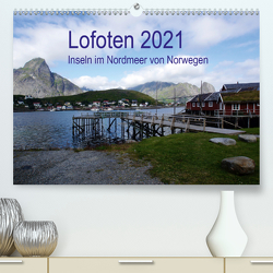 Lofoten – Inseln im Nordmeer von Norwegen (Premium, hochwertiger DIN A2 Wandkalender 2021, Kunstdruck in Hochglanz) von Bussenius,  Beate