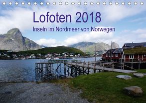 Lofoten – Inseln im Nordmeer von Norwegen (Tischkalender 2018 DIN A5 quer) von Bussenius,  Beate