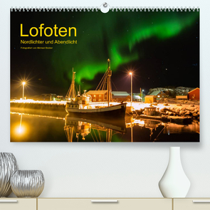 Lofoten – Nordlichter und Abendlicht (Premium, hochwertiger DIN A2 Wandkalender 2023, Kunstdruck in Hochglanz) von Becker,  Michael