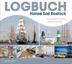 Logbuch Hanse Sail Rostock von Block,  Klaus D, Schulze,  Annika