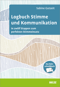 Logbuch Stimme und Kommunikation von Gutzeit,  Sabine