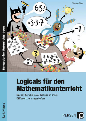 Logicals für den Mathematikunterricht von Roeser,  Thomas