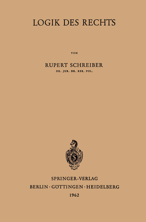 Logik des Rechts von Schreiber,  Rupert