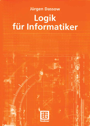 Logik für Informatiker von Dassow,  Jürgen