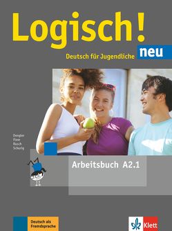 Logisch! neu A2.1 von Dengler,  Stefanie, Fleer,  Sarah, Rusch,  Paul, Schurig,  Cordula