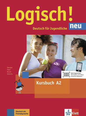 Logisch! neu A2 von Behrens,  Katja, Dengler,  Stefanie, Fleer,  Sarah, Rusch,  Paul, Schmitz,  Helen, Schurig,  Cordula