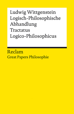 Logisch-Philosophische Abhandlung. Tractatus Logico-Philosophicus von Kienzler,  Wolfgang, Wittgenstein,  Ludwig