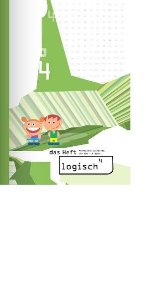 logisch4. Mathematik-Lehrmittel für die 4. Klasse / logisch4 – das Heft von Noser,  Freddy, Oester Schläppi,  Marlene, Scherer,  Toni, Züger,  Roland