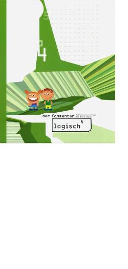 logisch4. Mathematik-Lehrmittel für die 4. Klasse / logisch4 – der Kommentar von Noser,  Freddy, Oester Schläppi,  Marlene, Scherer,  Toni, Züger,  Roland