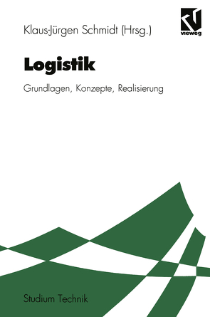 Logistik von Böttcher,  Klaus, Gröner,  Lothar, Klepzig,  Heinz, Schmidt,  Klaus Jürgen, Schützdeller,  Klaus, Skowronek,  Heinz, Venitz,  Markus, Zeilinger,  Peter