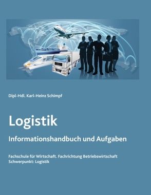 Logistik von Schimpf,  Karl-Heinz