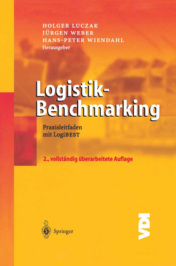 Logistik-Benchmarking von Luczak,  Holger, Weber,  Juergen, Wiendahl,  Hans-Peter