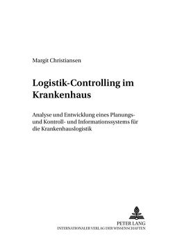 Logistik-Controlling im Krankenhaus von Christiansen,  Margit