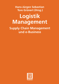 Logistik Management von Grünert,  Tore, Sebastian,  Hans-Jürgen