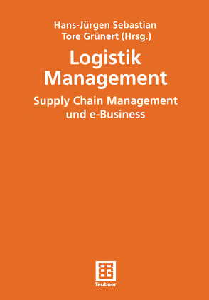 Logistik Management von Grünert,  Tore, Sebastian,  Hans-Jürgen