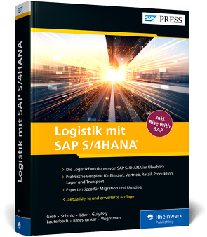 Logistik mit SAP S/4HANA von Baseshankar,  Nayan, Greb,  Alexander, Gulyássy,  Ferenc, Lauterbach,  Bernd, Löw,  Isabella, Pamperrien,  Ben, Schmid,  Stephan