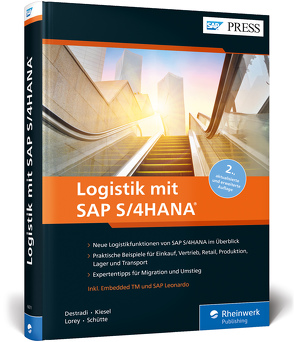 Logistik mit SAP S/4HANA von Destradi,  Mario, Kiesel,  Stephan, Lauterbach,  Bernd, Lorey,  Christian, Schütte,  Stefano