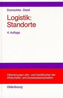 Logistik: Standorte von Domschke,  Wolfgang, Drexl,  Andreas