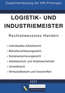 Logistik- und Industriemeister Basisqualifikation – Zusammenfassung der IHK-Prüfungen von Weiterbildung Leichtgemacht