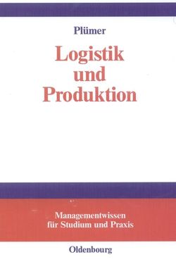 Logistik und Produktion von Plümer,  Thomas