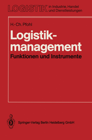 Logistikmanagement von Pfohl,  Hans-Christian