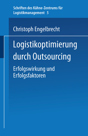 Logistikoptimierung durch Outsourcing von Engelbrecht,  Christoph