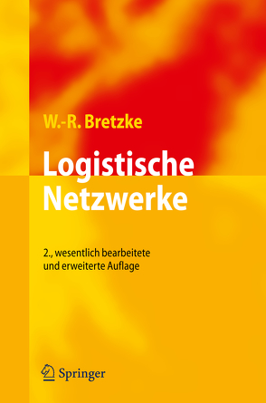 Logistische Netzwerke von Bretzke,  Wolf-Rüdiger