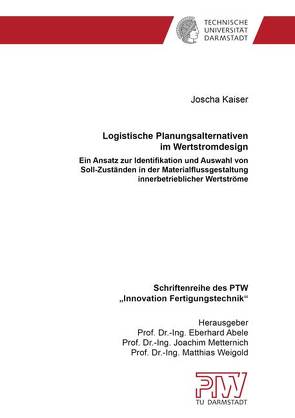 Logistische Planungsalternativen im Wertstromdesign von Kaiser,  Joscha