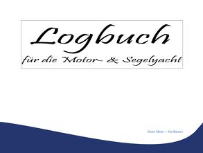 Loguch für die Motor- & Segelyacht von Biesen,  Kai, Meier,  Swen