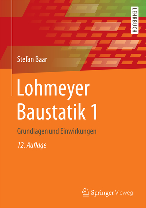 Lohmeyer Baustatik 1 von Baar,  Stefan