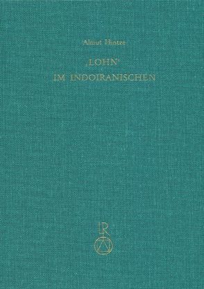 »Lohn« im Indoiranischen von Hintze,  Almut