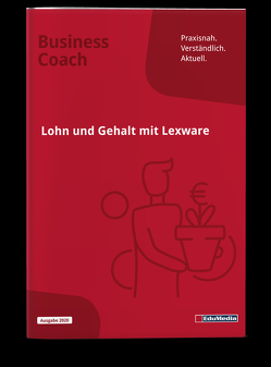 Lohn und Gehalt mit Lexware von Ismer,  Steffen