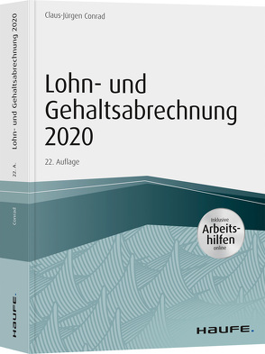 Lohn- und Gehaltsabrechnung 2020 – inkl. Arbeitshilfen online von Conrad,  Claus-Jürgen