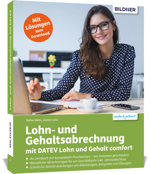 Lohn- und Gehaltsabrechnung mit DATEV Lohn und Gehalt comfort von Bildner,  Christian, Lenz,  Günter, Stefan,  Dietz