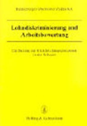 Lohndiskriminierung und Arbeitsbewertung von Henneberger,  Fred, Oberholzer,  Karin, Zajitschek,  Susanne