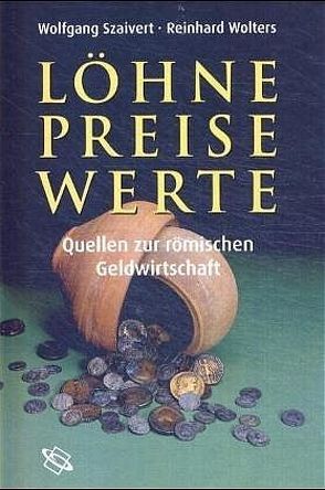 Löhne, Preise, Werte von Szaivert,  Wolfgang, Wolters,  Reinhard