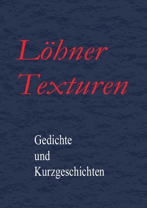 Löhner Texturen von Löhne,  Autorentreff