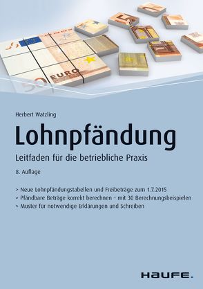 Lohnpfändung – inkl. Arbeitshilfen online von Watzling,  Herbert