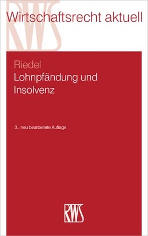 Lohnpfändung und Insolvenz von Riedel,  Ernst