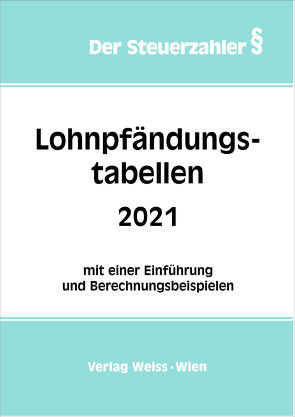 Lohnpfändungstabellen 2021 von Zsifkovits,  Robert