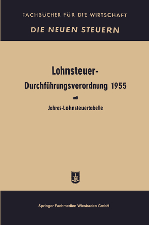 Lohnsteuer-Durchführungsverordnung von Monatslohnsteuertabelle,  Jahres- und