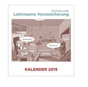 Lohrmanns Verunsicherung: Der Wandkalender 2015 von Fromme,  Herbert, Lohrmann,  Konrad