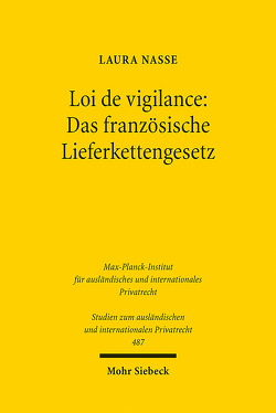 Loi de vigilance: Das französische Lieferkettengesetz von Nasse,  Laura