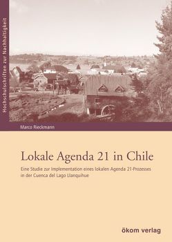 Lokale Agenda 21 in Chile von Rieckmann,  Marco