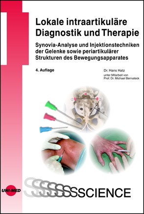 Lokale intraartikuläre Diagnostik und Therapie von Hatz,  Hans