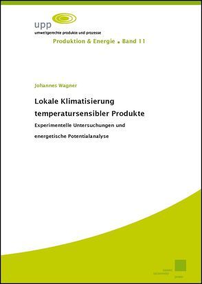 Lokale Klimatisierung temperatursensibler Produkte von Wagner,  Johannes