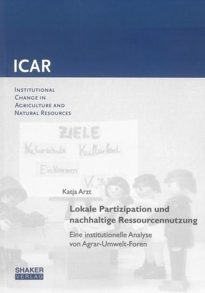 Lokale Partizipation und nachhaltige Ressourcennutzung von Arzt,  Katja