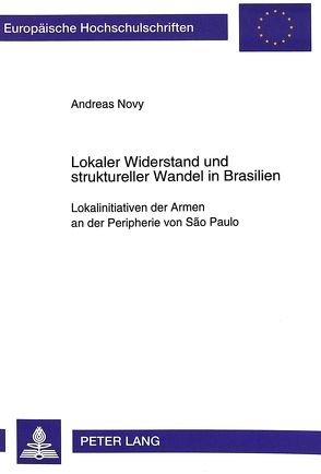 Lokaler Widerstand und struktureller Wandel in Brasilien von Novy,  Andreas