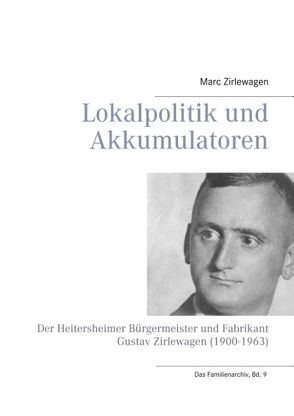 Lokalpolitik und Akkumulatoren von Zirlewagen,  Marc